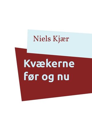 cover image of Kvækerne før og nu